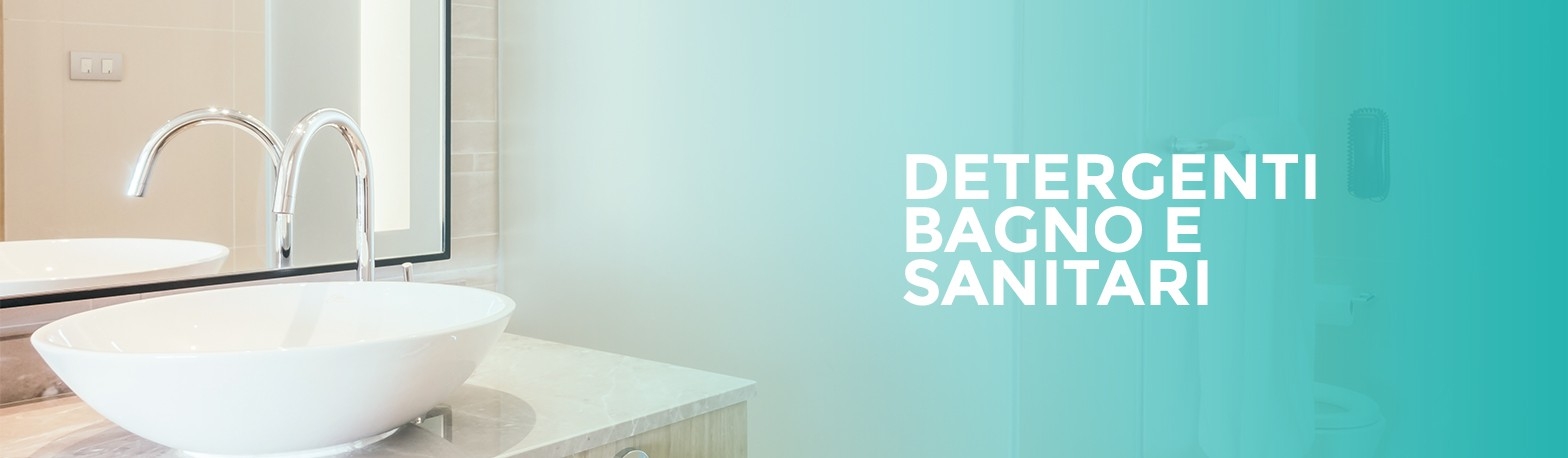Detergenti bagno e sanitari