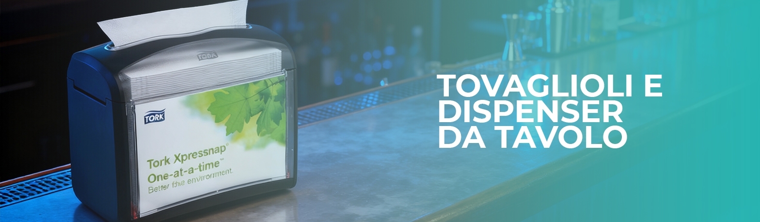Tovaglioli e dispenser da tavolo